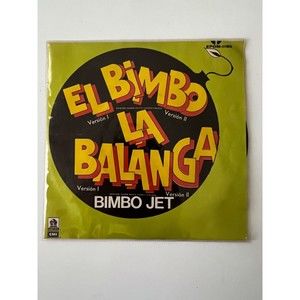 Bimbo Jet El Bimbo La Balanga Version I & II 7" 45 EPOM 1160 Import Mexico VG+